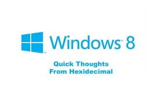 Windows 8 w/ Classic Shell Quick Thoughts