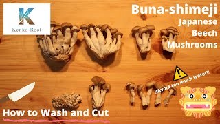 How to Wash and Cut Japanese Beech Mushrooms 'Buna-shimeji'