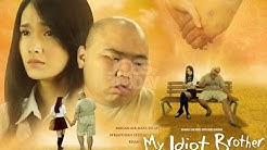 My Idiot Brother ( 2016 ) - Film Indonesia Terbaru 2016 Full Movie  - Durasi: 1:56:28. 