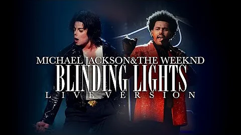 BLINDING LIGHTS (Live Version) - Michael Jackson & The Weeknd [A.I]