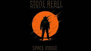 Stone Rebel  Space Indigo (Full Album 2021)