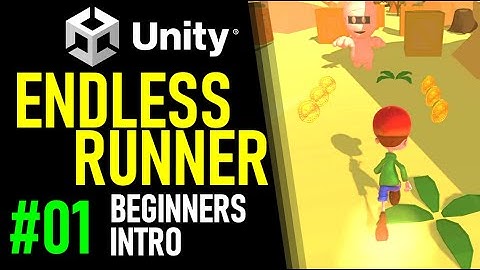 HOW TO MAKE AN ENDLESS RUNNER IN UNITY - TUTORIAL 01 - BEGINNERS INTRO