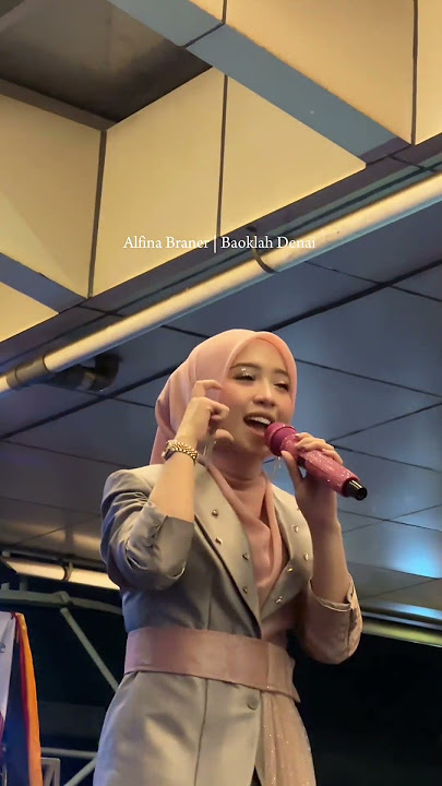 BAOKLAH DENAI - ALFINA BRANER #alfinabraner #baoklahdenai
