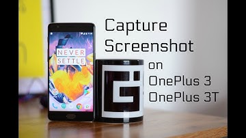 How to capture screenshot on OnePlus 3 and OnePlus 3T