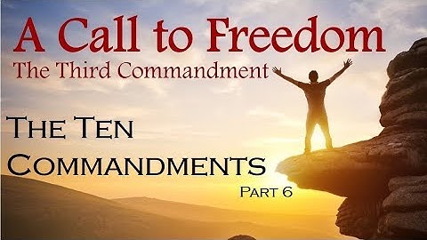 A CALL TO FREEDOM - The 3rd Commandment (The Ten Commandments #6)
