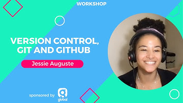 Version Control, Git and GitHub with Jessie Auguste