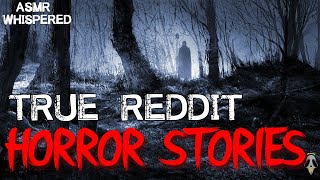 ASMR | 5 TRUE REDDIT HORROR STORIES | V. 1 [Soft Spoken] [Whispered] screenshot 4