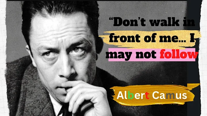 Albert Camus - Stanford Dont walk in front of me I...