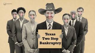 Texas Two-Step Bankruptcy: America's Legalized Corruption