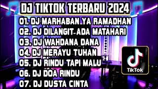 DJ SLOW FULL BASS TERBARU 2024 • DJ MARHABAN YA RAMADHAN🎵DJ DILANGIT ADA MATAHARI🎵DJ RAMADHAN TIBA