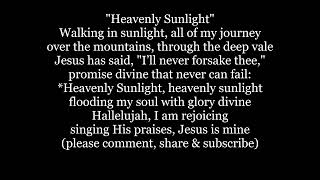HEAVENLY SUNLIGHT SUNSHINE Jesus is Mine Hymn Lyrics Words text trending sing along song music