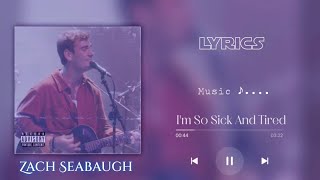 Im So Sick And Tired Lyrics Christmas Lights By Zach Seabaugh Lyrics Trending Song 