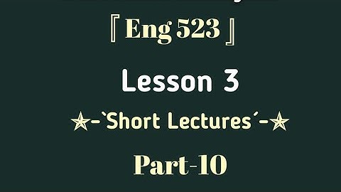Eng 523||Lesson 3|Short Lectures|Part 10|Discourse Analysis