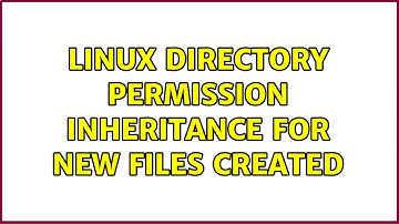 Linux directory permission inheritance for new files created