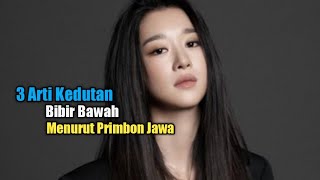 Kedutan Pada Bagian Bibir Bawah, Akankah Mempunyai Pertanda yang Baik di Dalam Kehidupan