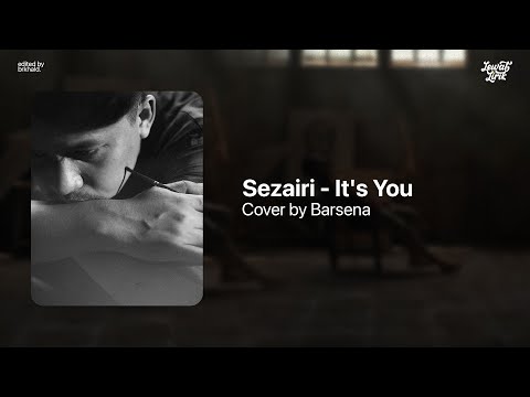 Sezairi It S You Barsena Cover With Lyrics