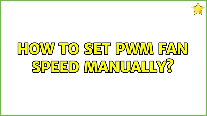 Ubuntu: How to set PWM fan speed manually? (2 Solutions!!)