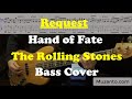 Hand of Fate - Rolling Stones - Bass Cover - Request