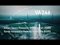 COMING SOON | Arianespace Flight VA246 - GSAT-11 GEO-KOMPSAT-2A