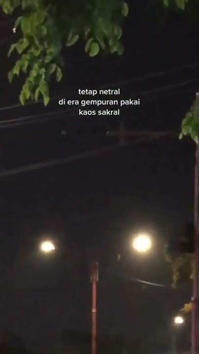 STORY WA 30 DETIK TERBARU || TETAP NETRAL!