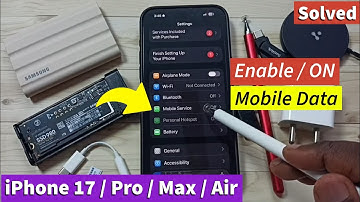 iPhone 17/17 Pro Max/Air | How to Enable / Turn ON on Mobile Data on Your iPhone