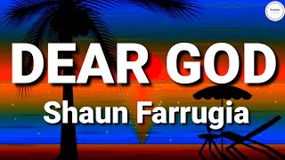 Shaun Farrugia - Dear God (Lyrics) | Sammy Lyrics