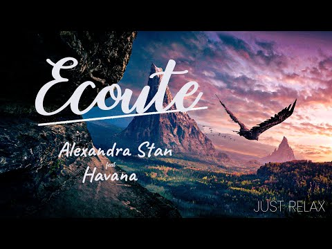 Alexandra Stan feat. Havana - Ecoute | Lyrics