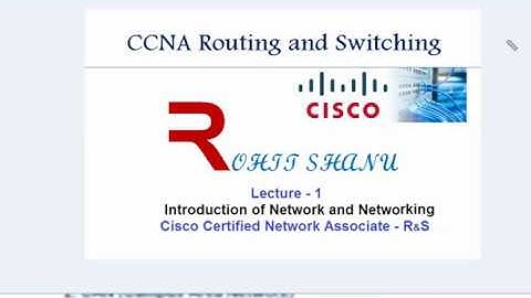 CCNA 3.0 Lecture - 1- 200-125 - in Hindi By Rohit Shanu