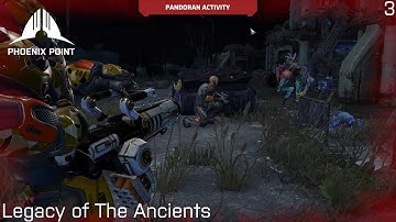 Phoenix Point: Legacy of the Ancients - Legend - Part 3