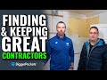 Finding & Keeping Good Contractors!