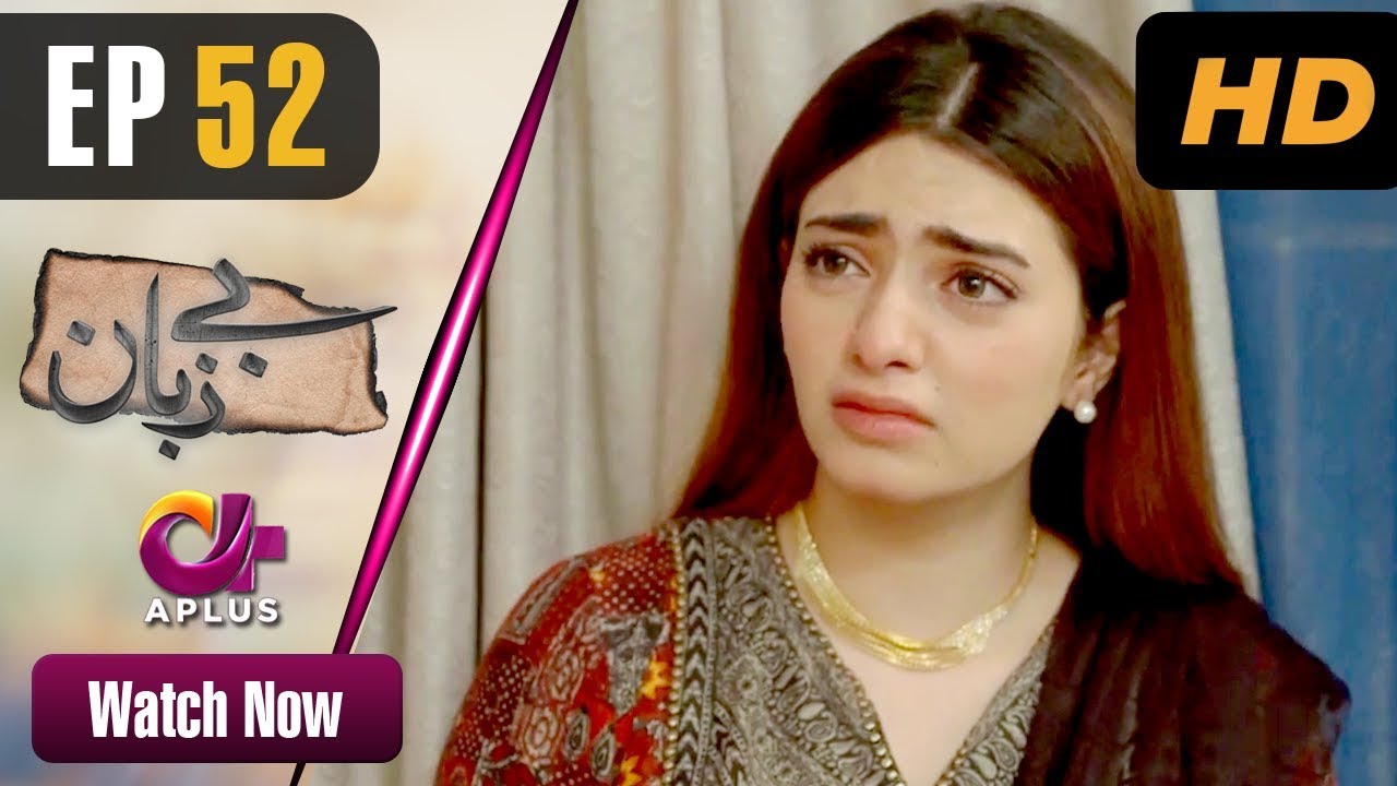 Bezuban - Episode 52 Aplus Jun 20, 2019