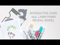 How To Make a Lawn Fawn Reveal Wheel Card