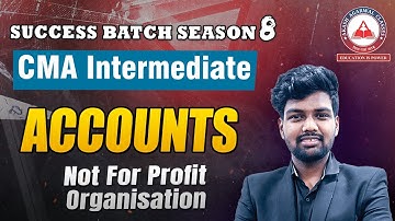 CMA Inter | Accounts Revision | Lec 27 NPO | Dec 2025