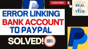 Problems in Linking Bank Account to PayPal Solved 100%.