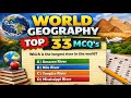 World Geography || Top 33 MCQ'S || Imp for Assam govt exam 2026-27 || Dhruba Goswami Education ||