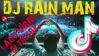 DJ RAIN MAN 2020 | LAGU LAGU VIRAL DI TIKTOK | REMIX