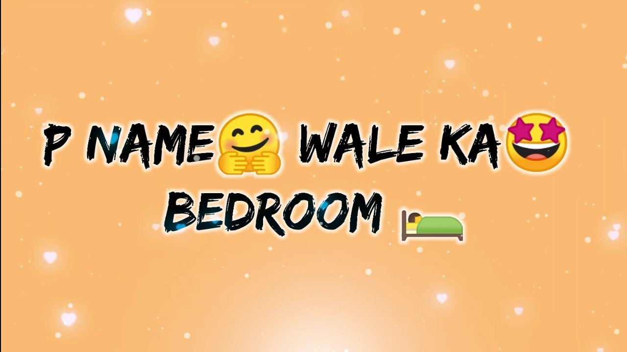 Alphabet Name Walo Ka Bedroom | P name Walo Ka Bedroom | R Name walo Ka Bedroom