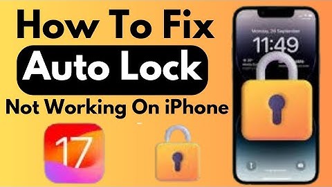 How To Fix Auto Lock Not Working On iPhone After iOS 17 update (2024)