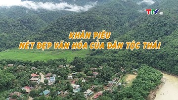 Sắc màu các dân tộc xứ Thanh: Khăn Piêu – nét đẹp văn hóa của dân tộc    Thái