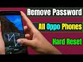 Remove OPPO Screen Lock 🔓 | Hard Reset Without Password (100% Working)
