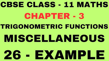26 Miscellaneous Example lChapter 3lTrigonometric Functions l Miscellaneous Example 26 lClass11Maths