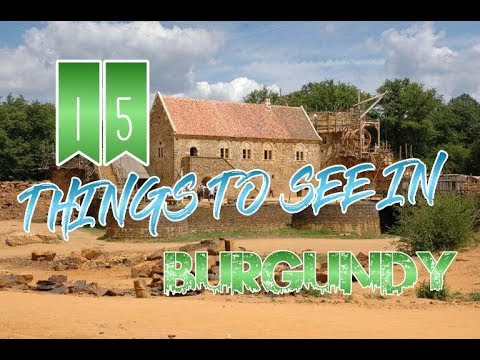 Top 15 Things To See In Burgundy