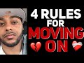 4 rules for moving on from a guy | How to bounce back from a crush, situationship or relationship.