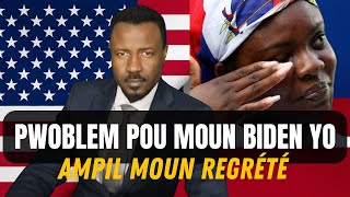 Problem Pou Moun Sou Program Biden Nan - Ampil Ayisyen Regrete - Vin Tande Sak Rive - Abner Gelin