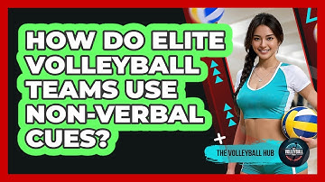 How Do Elite Volleyball Teams Use Non-verbal Cues? - The Volleyball Hub