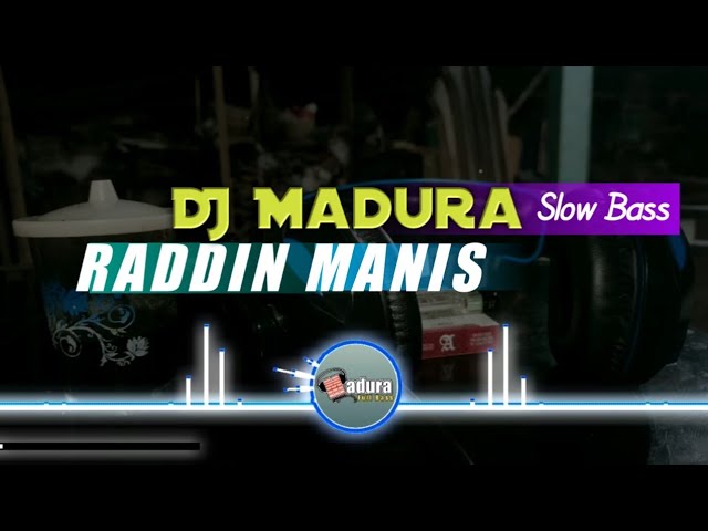 DJ RADDIN MANIS TONY ALDYANSYAH FT ATIK ZAIN | LAGU MADURA TERBARU 2023 | Madura Fullbass class=
