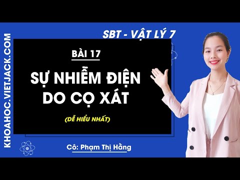 Video Vật lí 7 - Sách bài tập - Bài 17 - Sự nhiễm điện do cọ... - YouTube