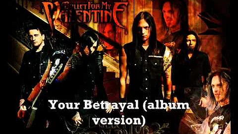 Bullet For My Valentine - Your Betrayal GOOD QUALITY