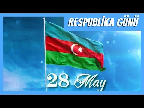 28 may Respublika günü