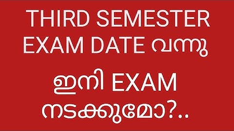 CALICUT UNIVERSITY THIRD SEMESTER EXAM UPDATE/ EXAM DATE/ FINAL YEAR STUDENTS